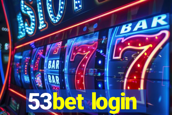 53bet login