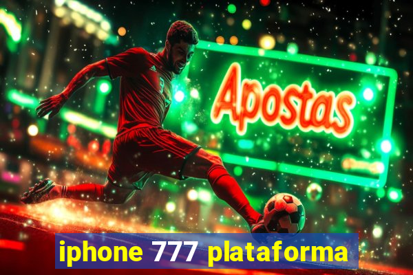 iphone 777 plataforma