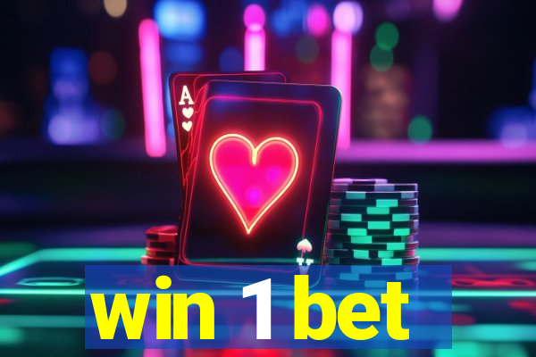 win 1 bet