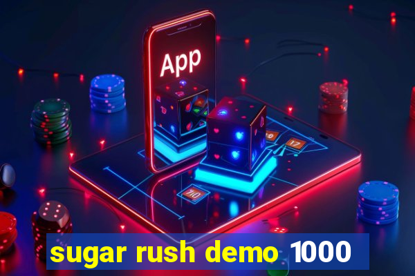 sugar rush demo 1000