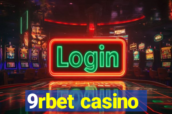 9rbet casino