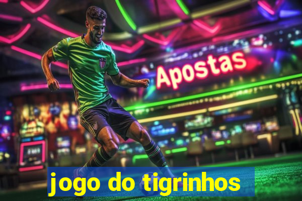 jogo do tigrinhos