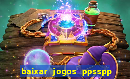 baixar jogos ppsspp para android