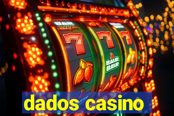 dados casino