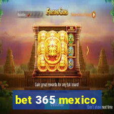 bet 365 mexico