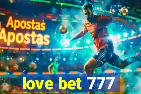 love bet 777