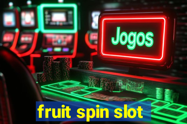 fruit spin slot