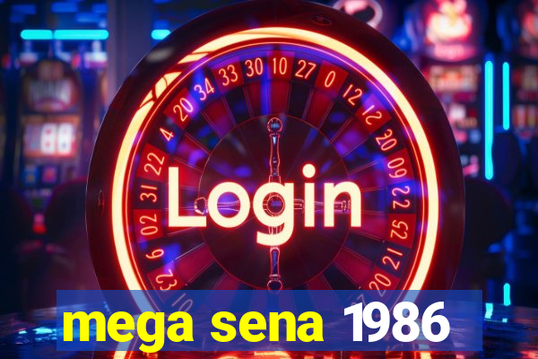 mega sena 1986