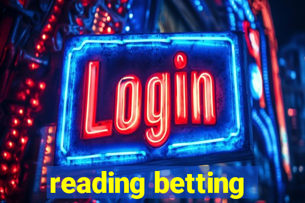 reading betting