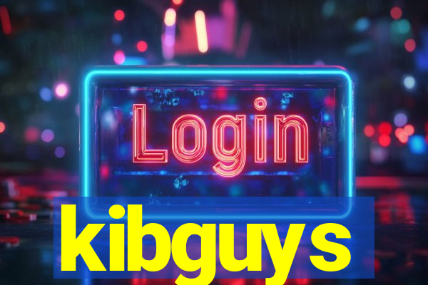 kibguys