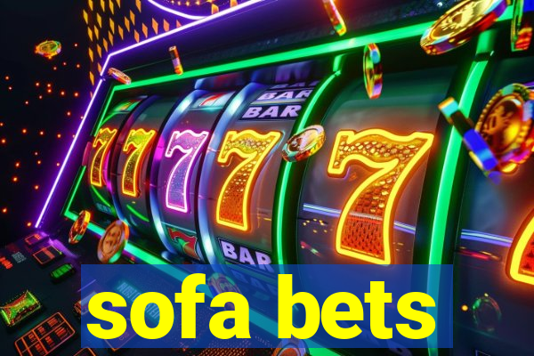 sofa bets