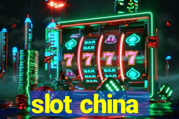 slot china