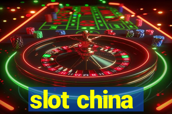 slot china