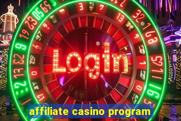 affiliate casino program