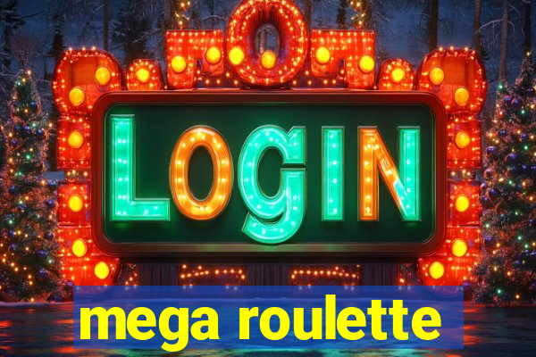 mega roulette