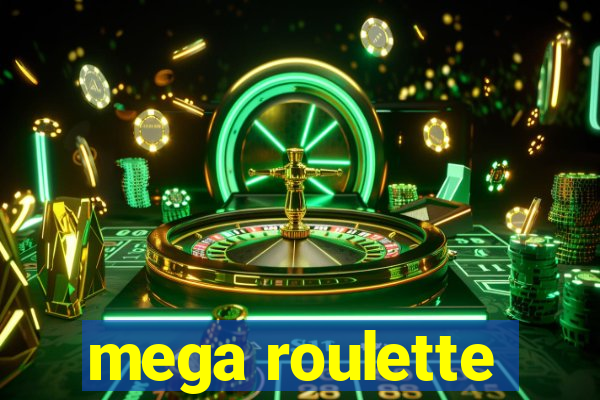 mega roulette