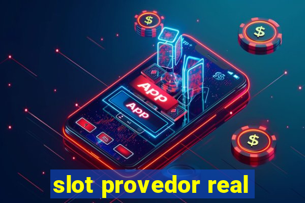 slot provedor real