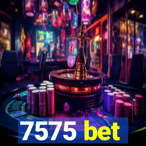 7575 bet