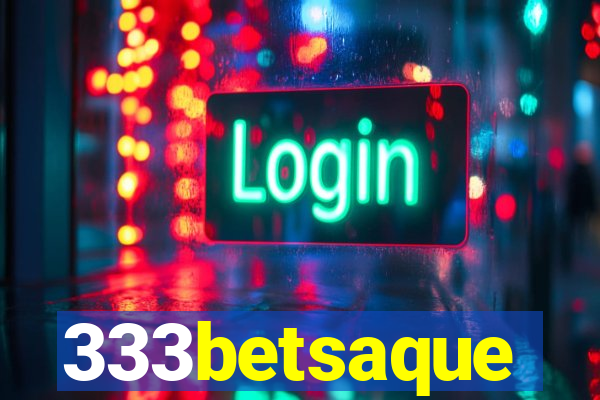 333betsaque