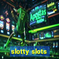 slotty slots