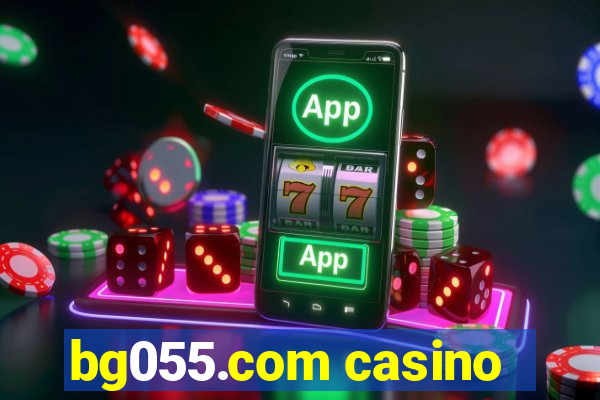 bg055.com casino