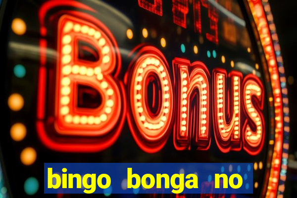 bingo bonga no deposit bonus