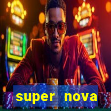 super nova itabirito supernova itabirito saude