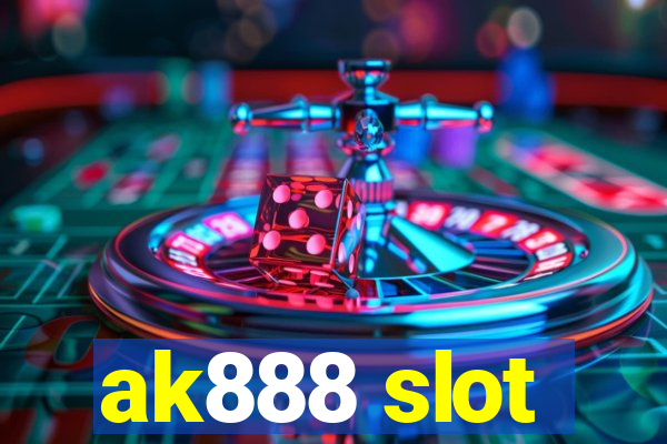 ak888 slot