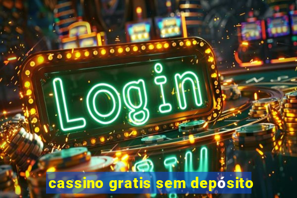 cassino gratis sem depósito