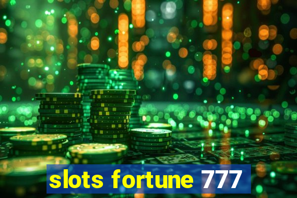 slots fortune 777