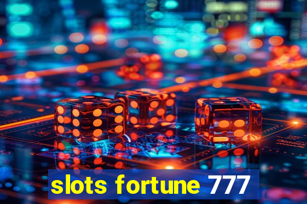 slots fortune 777