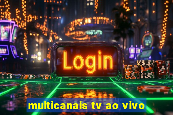 multicanais tv ao vivo