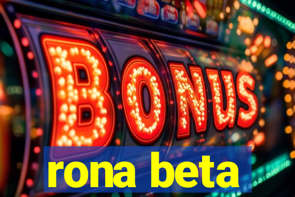 rona beta