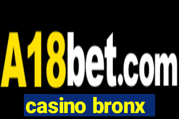 casino bronx