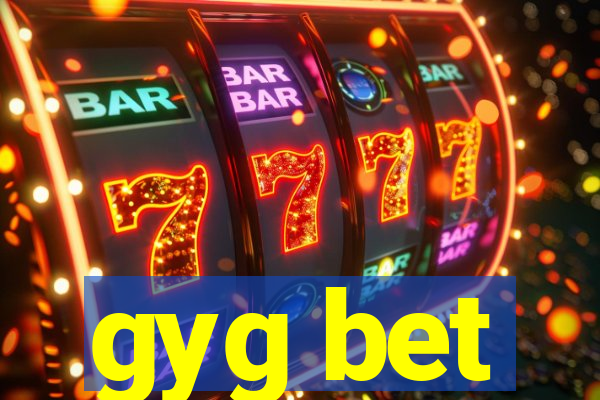 gyg bet