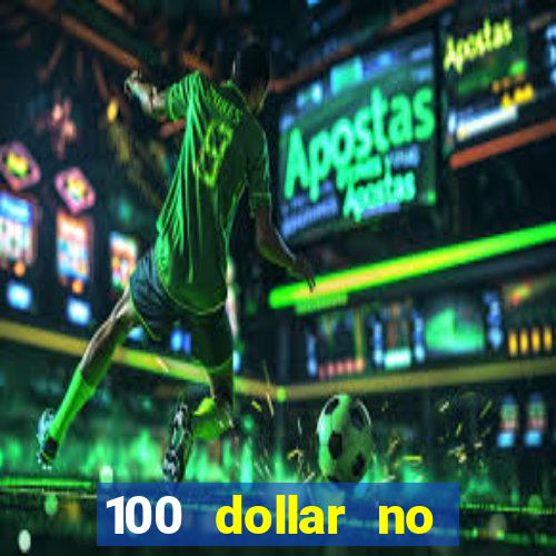 100 dollar no deposit bonus casino