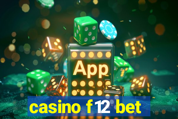 casino f12 bet