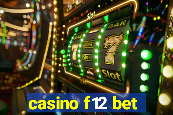 casino f12 bet