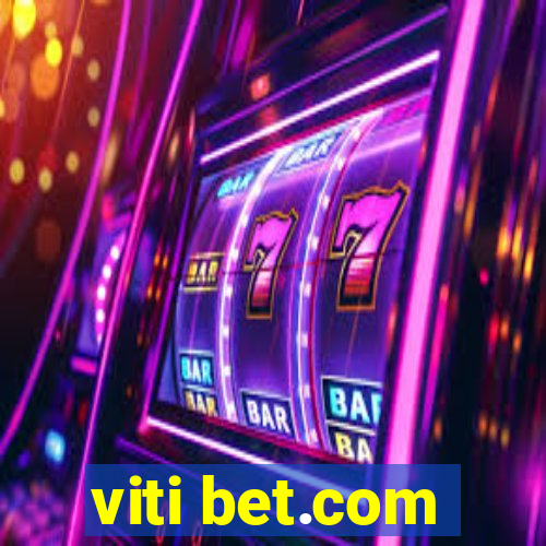 viti bet.com