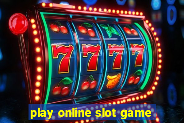 play online slot game