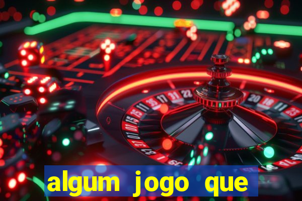 algum jogo que ganha dinheiro de verdade