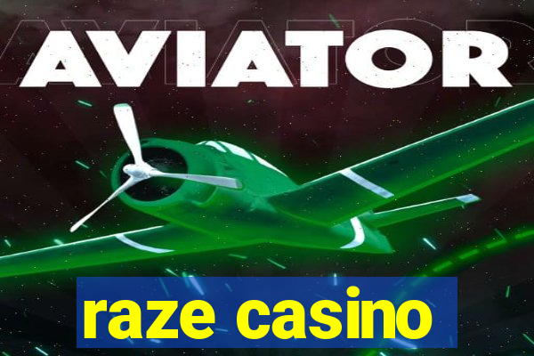 raze casino