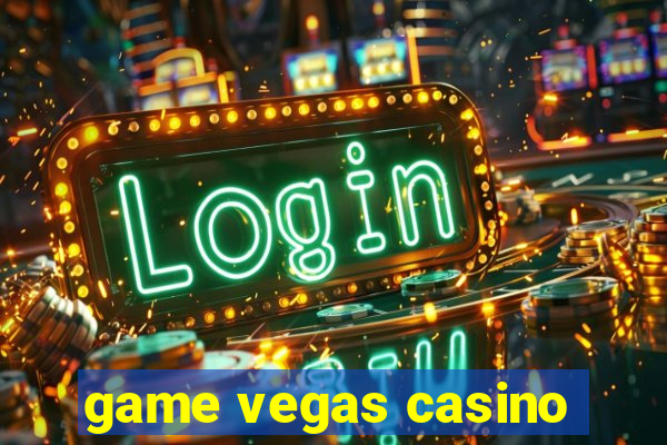 game vegas casino