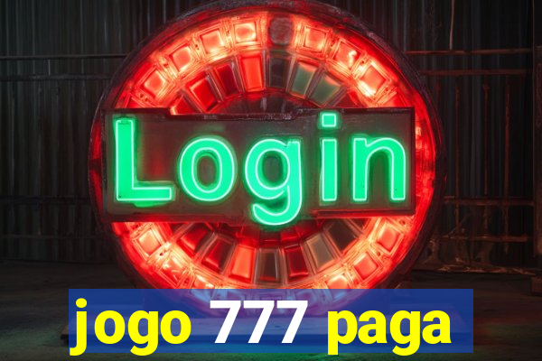 jogo 777 paga