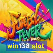 win138 slot