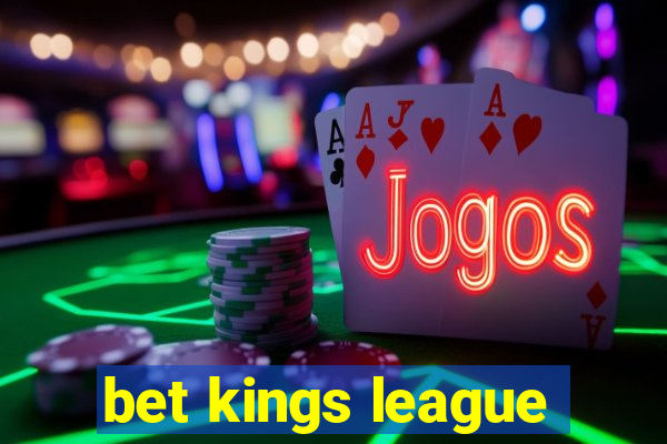 bet kings league