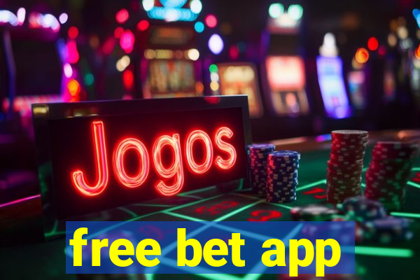 free bet app