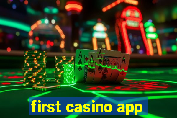 first casino app