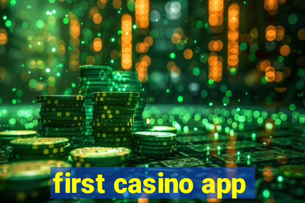 first casino app