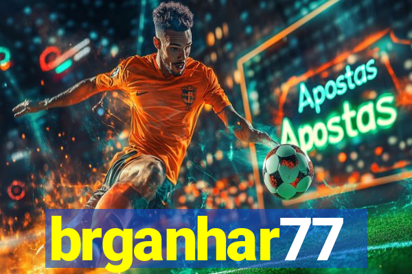 brganhar77